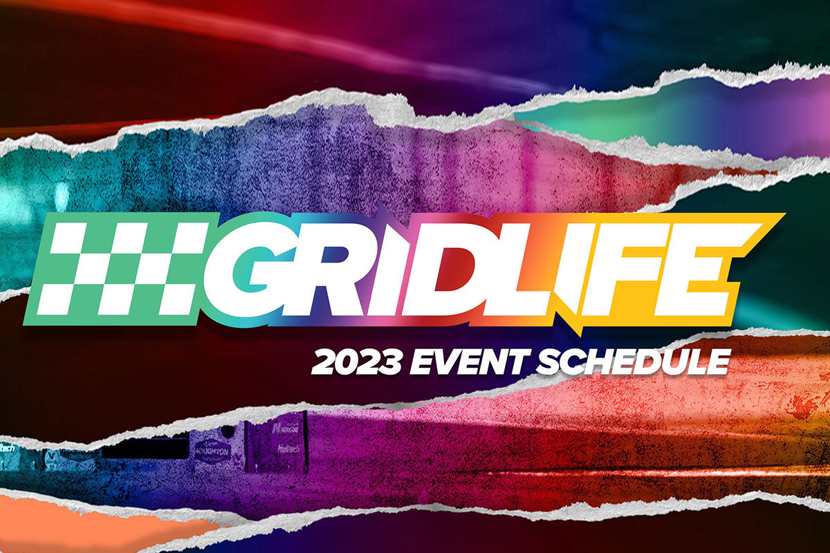 2023 GRIDLIFE SCHEDULE!