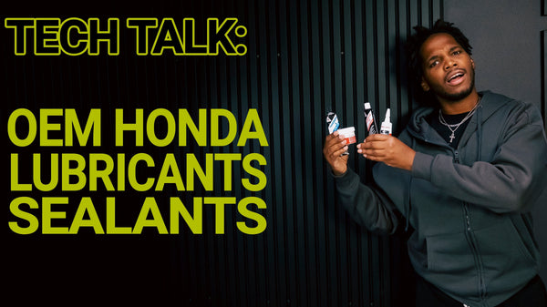TECH TALK: OEM Honda Lube, Grease & Sealants